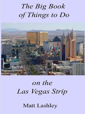 cover image of The Big Book of Things to Do on the Las Vegas Strip